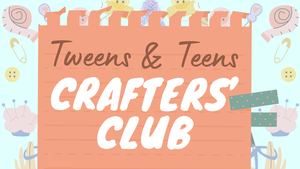 Tweens & Teens Craft